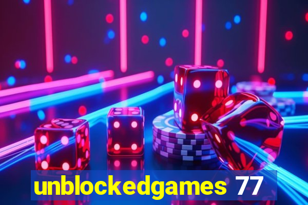 unblockedgames 77